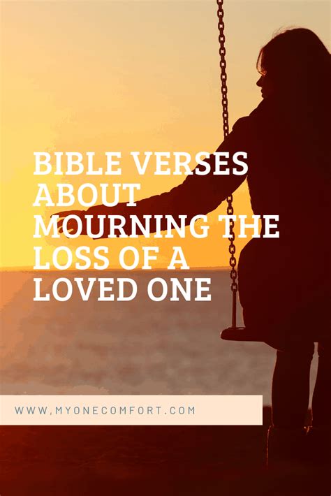 Short bible verse for loss of loved one. Things To Know About Short bible verse for loss of loved one. 